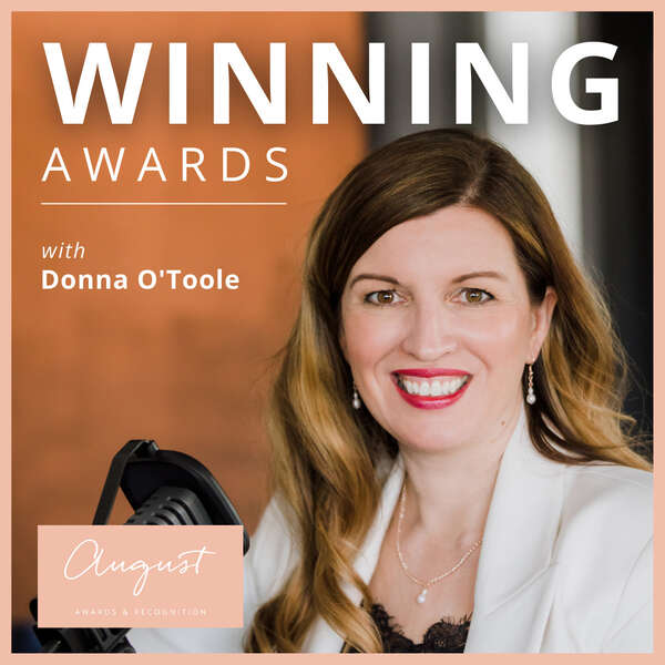 Winning Awards with Donna O'Toole